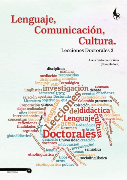 Lenguaje, Comunicación, Cultura.: Lecciones Doctorales 2