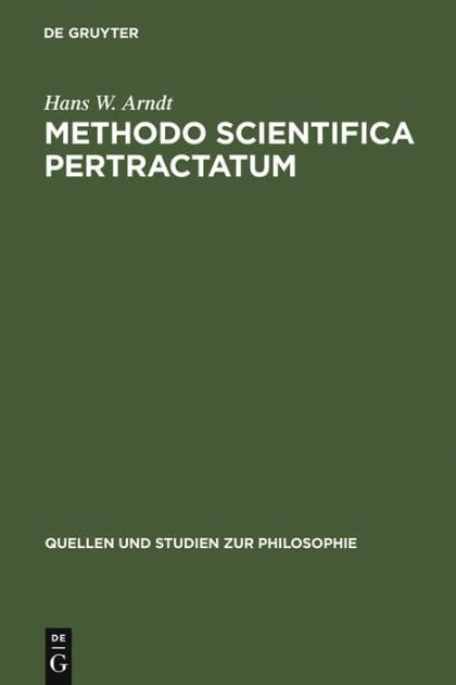 Methodo scientifica pertractatum: Mos geometricus und Kalkülbegriff in der philosophischen Theorienbildung des 17. und 18. Jahrhunderts