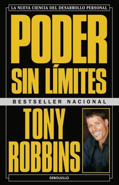 Poder sin límites: La nueva ciencia del desarrollo personal (Unlimited Power: The New Science of Personal Achievement)