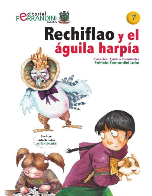 Rechiflao y el águila harpía: Tomo 7 de la colección Ayuda los animales