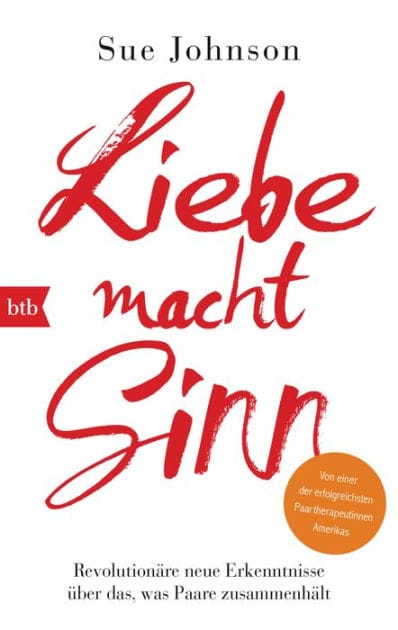 Liebe macht Sinn: Revolutionäre neue Erkenntnisse über das, was Paare zusammenhält