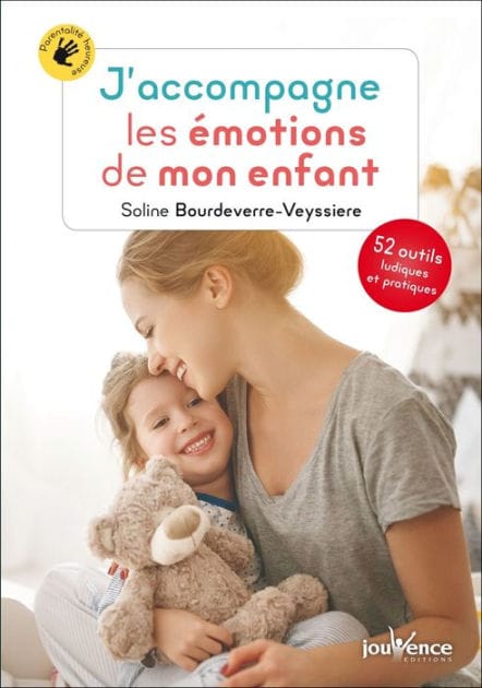 J'accompagne les émotions de mon enfant
