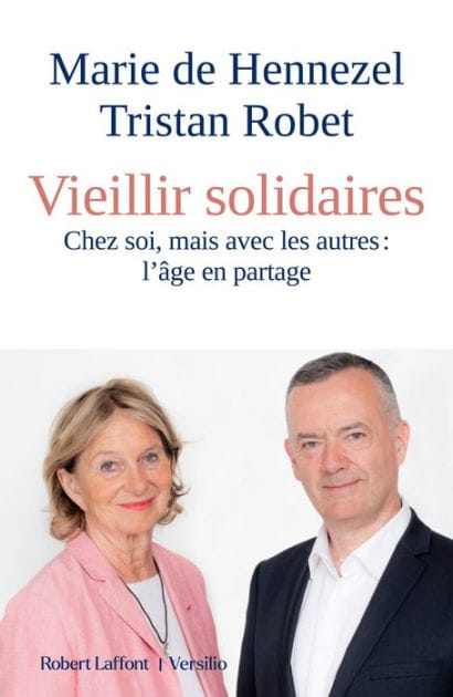 Vieillir solidaires - Chez soi mais avec les autres : l'âge en partage