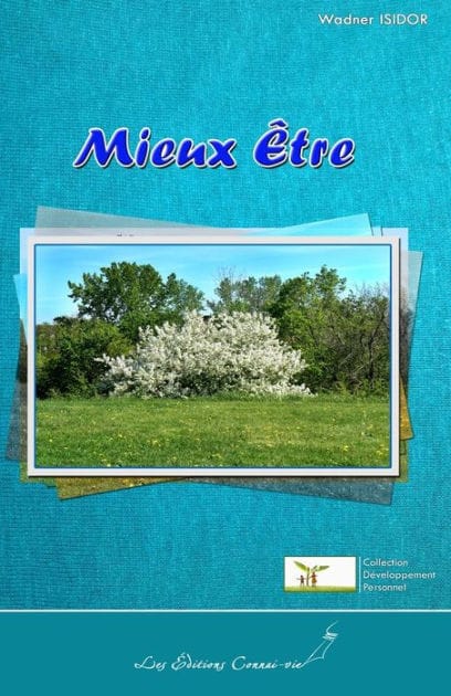Mieux Être: Savoir-vivre et pensée positive