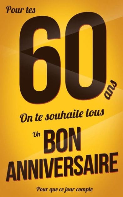 Bon anniversaire - 60 ans: Livre a ecrire