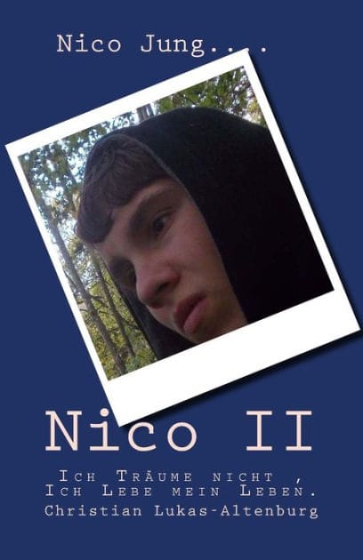 Nico II: Ich Träume nicht , Ich Lebe mein Leben.