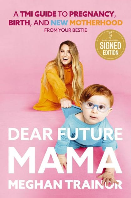 Dear Future Mama: A TMI Guide to Pregnancy, Birth, and Motherhood from Your Bestie