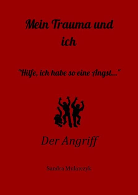 Der Angriff: Hilfe, ich habe so eine Angst!