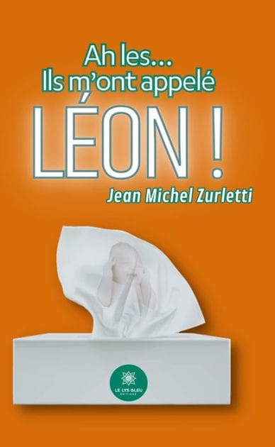 Ah les. Ils m'ont appelé Léon !