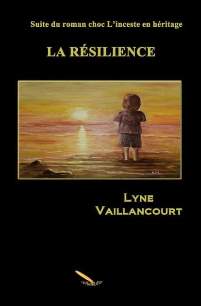 La résilience: Suite du roman choc L'inceste en héritage