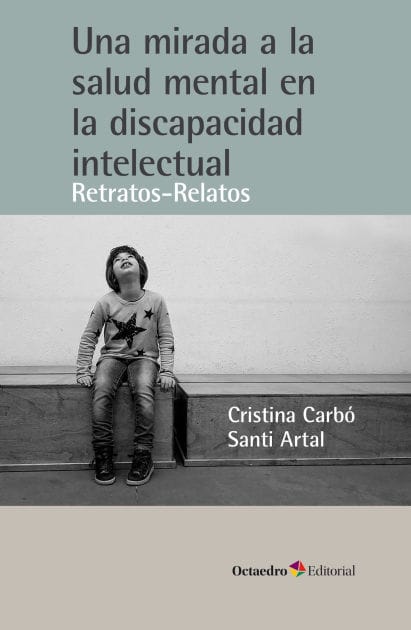 Una mirada a la salud mental en la discapacidad intelectual: Retratos-relatos