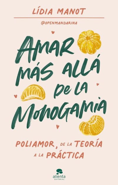 Amar más allá de la monogamia: Poliamor, de la teoría a la práctica
