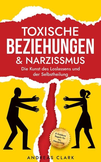 Toxische Beziehungen & Narzissmus: Die Kunst des Loslassens und der Selbstheilung