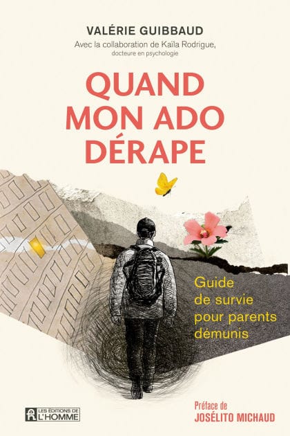 Quand mon ado dérape: Guide de survie pour parents démunis