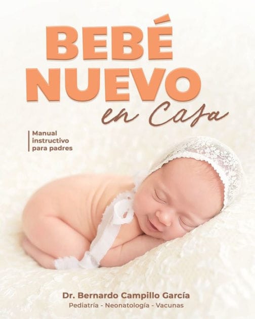 Beb� nuevo en casa: Manual instructivo para padres