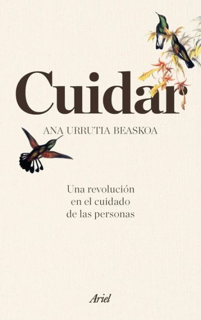 Cuidar: Una revolución en el cuidado de las personas
