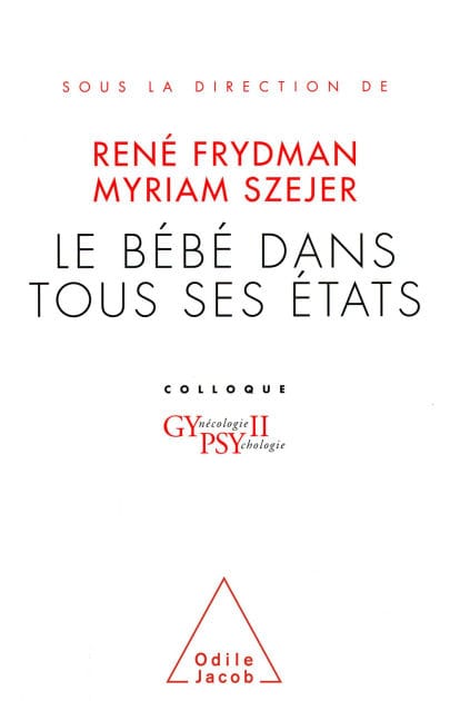 Le Bébé dans tous ses états: Colloque Gypsy II