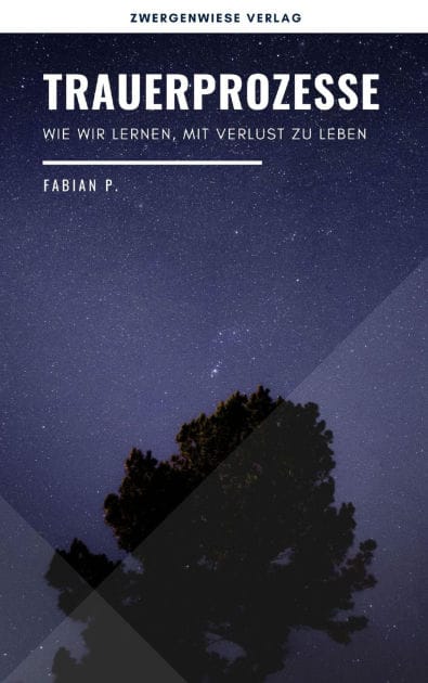 Trauerprozesse: Wie wir lernen, mit Verlust zu leben