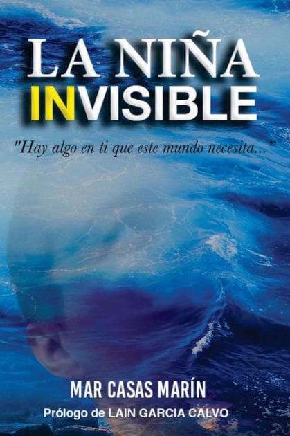 La niña invisible: "Hay algo en ti que este mundo necesita..."