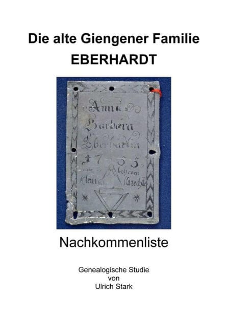 Die alte Giengener Familie EBERHARDT: Nachkommenliste