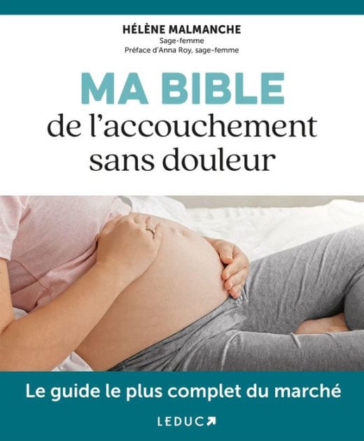 Ma Bible de l'accouchement sans douleur