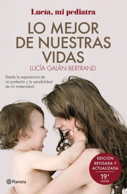 Lo mejor de nuestras vidas: Desde la experiencia de mi profesión y la sensibilidad de mi maternidad