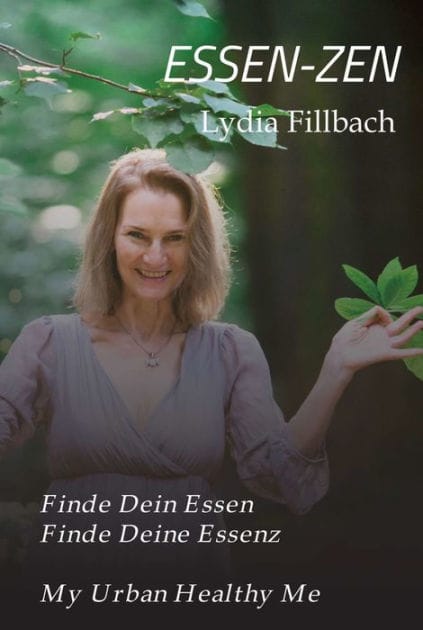 ESSEN-ZEN: Finde Dein Essen. Finde Deine Essenz.