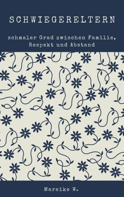 Schwiegereltern: schmaler Grad zwischen Familie, Respekt und Abstand