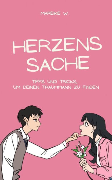 Herzenssache: Tipps und Tricks, deinen Traummann zu finden