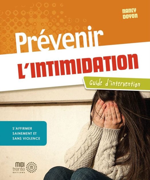 Prévenir l'intimidation: S'affirmer sainement et sans violence