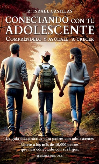 Conectando con tu adolescente: Compr�ndelo y ay�dale a crecer