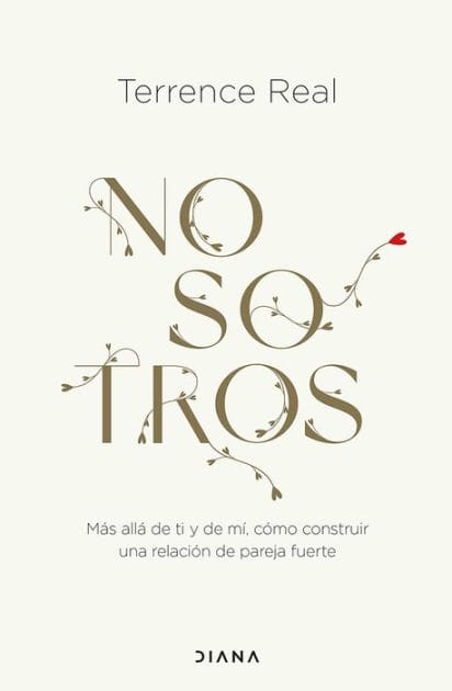 Nosotros (Edición mexicana): Más allá de ti y de mí, cómo construir una relación de pareja fuerte