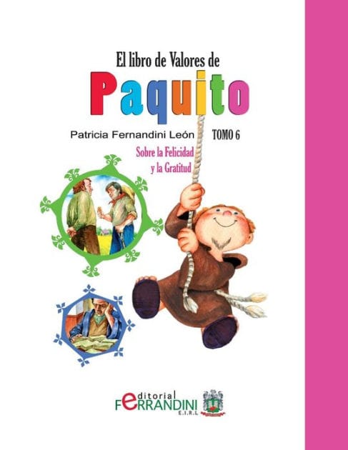 El Libro de Valores de Paquito: Selecci�n y adaptaci�n de cuentos Universales