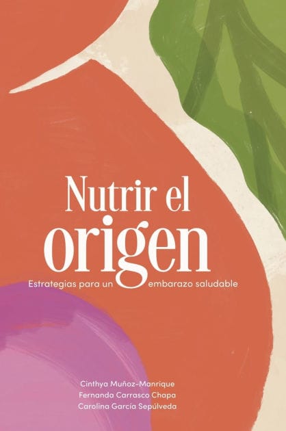 Nutrir el origen: Estrategias para un embarazo saludable