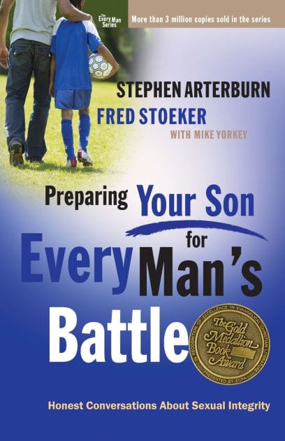 Preparing Your Son for Every Man's Battle: Honest Conversations About Sexual Integrity