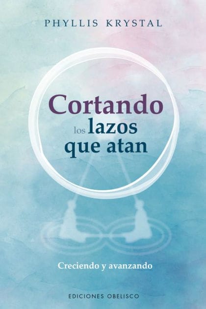 Cortando los lazos que atan: Creciendo y avanzando