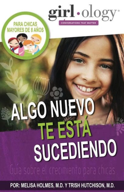 Algo Nueva Te Está Sucdiendo: Guía sobre el crecimiento para chicas ( Girlology / Guyology )