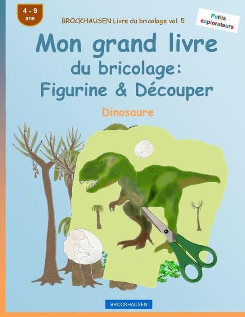 BROCKHAUSEN Livre du bricolage vol. 5 - Mon grand livre du bricolage: Figurine & Découper: Dinosaure