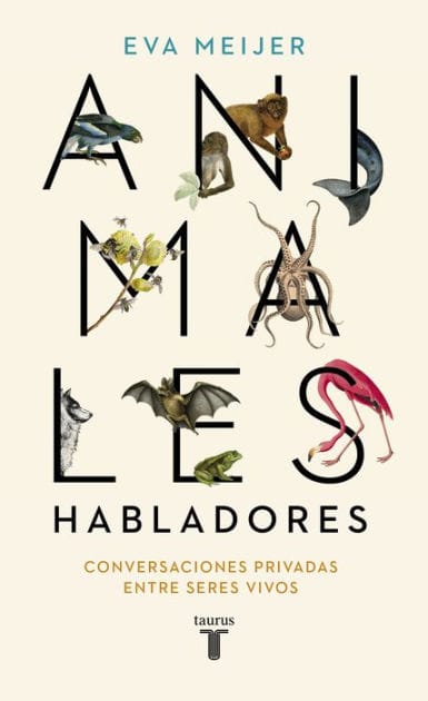 Animales habladores: Conversaciones privadas entre seres vivos