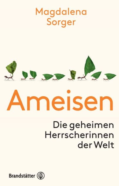 Ameisen: Die geheimen Herrscherinnen der Welt