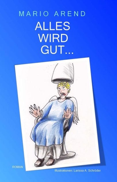 Alles wird gut...
