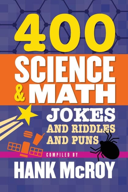 400 Science & Math Jokes and Riddles and Puns