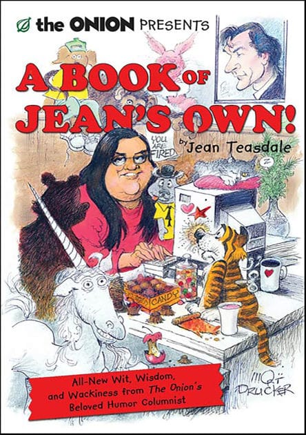 A Book of Jean's Own!: All New Wit, Wisdom, and Wackiness from The Onion's Beloved Humor Columnist
