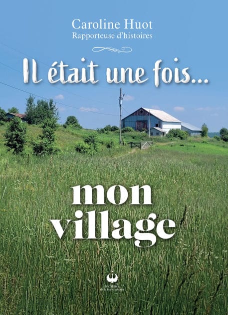 Il était une fois... mon village