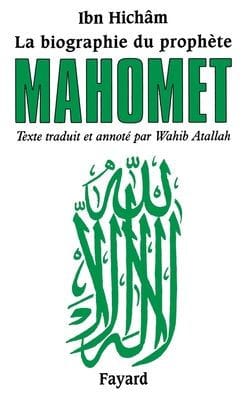 La biographie du proph�te Mahomet