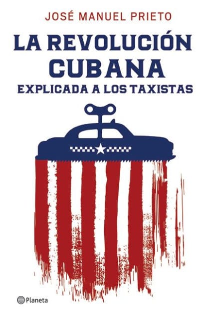 La Revolucion cubana explicada a los taxistas