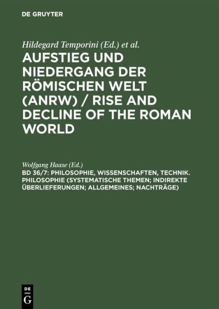 Philosophie, Wissenschaften, Technik. Philosophie (Systematische Themen; Indirekte Überlieferungen; Allgemeines; Nachträge)