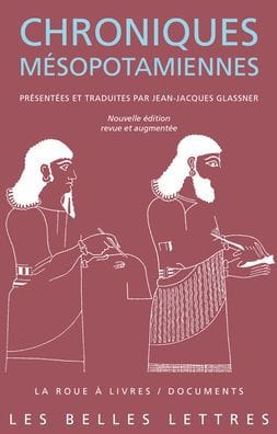 Chroniques mesopotamiennes: Nouvelle edition, revue et augmentee