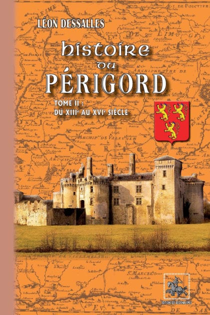 Histoire du Périgord (Tome 2): du XIIIe au XVIe siècle