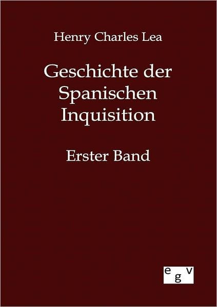 Geschichte der Spanischen Inquisition